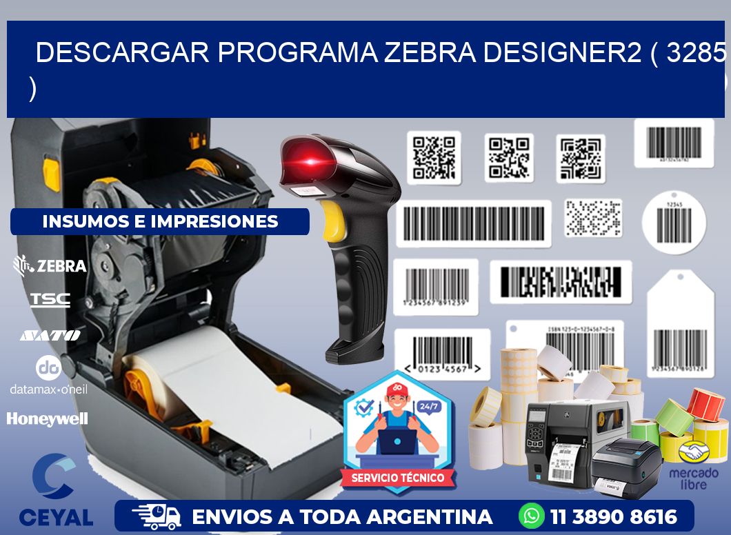 DESCARGAR PROGRAMA ZEBRA DESIGNER2 ( 3285 )
