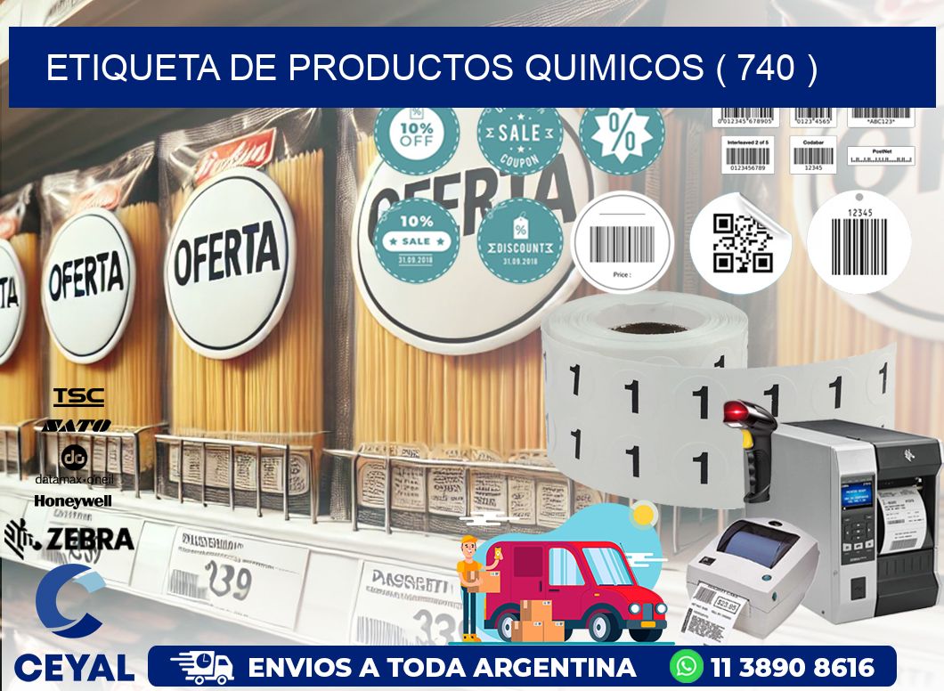 ETIQUETA DE PRODUCTOS QUIMICOS ( 740 )