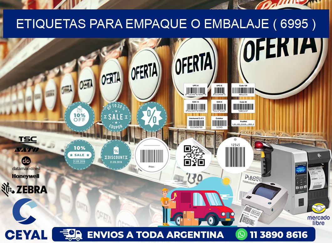 ETIQUETAS PARA EMPAQUE O EMBALAJE ( 6995 )
