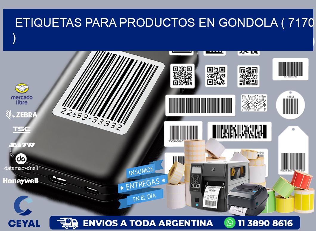 ETIQUETAS PARA PRODUCTOS EN GONDOLA ( 7170 )