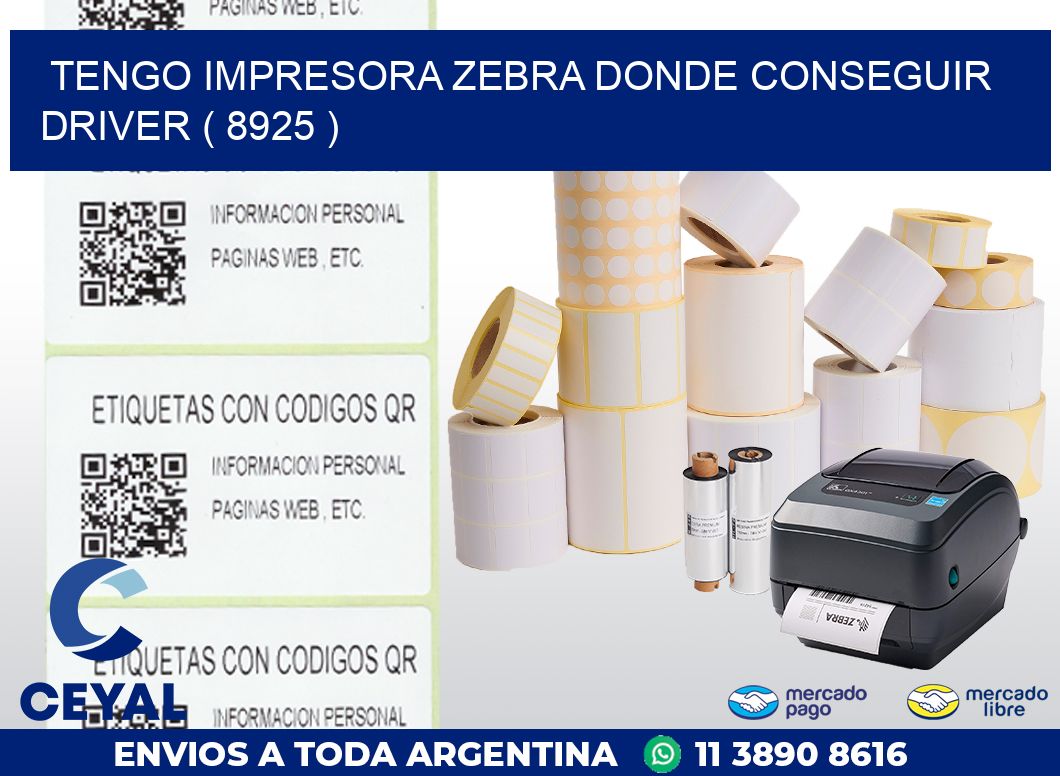 TENGO IMPRESORA ZEBRA DONDE CONSEGUIR DRIVER ( 8925 )