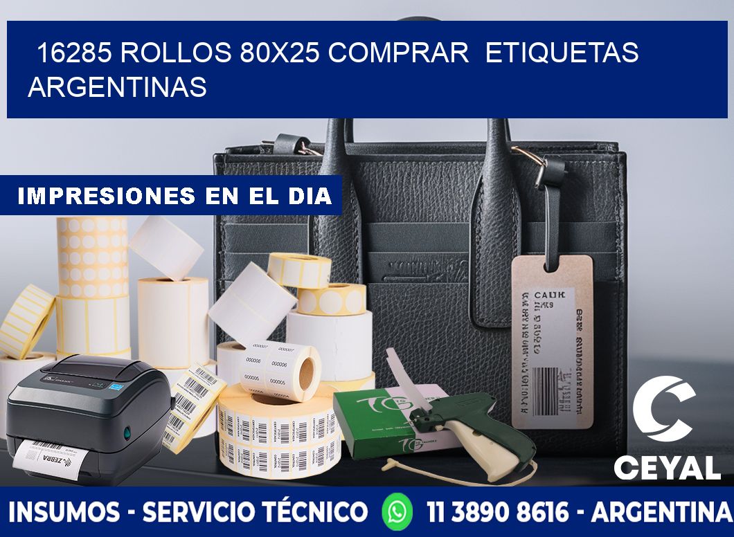 16285 ROLLOS 80X25 COMPRAR  ETIQUETAS ARGENTINAS