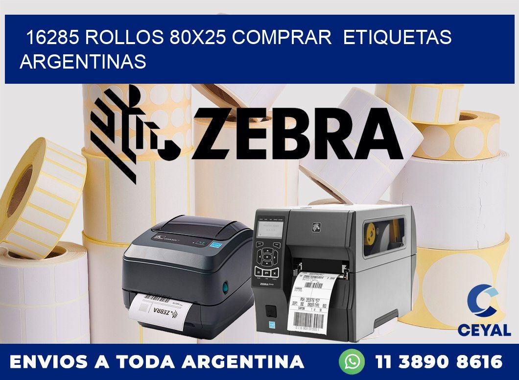16285 ROLLOS 80X25 COMPRAR  ETIQUETAS ARGENTINAS