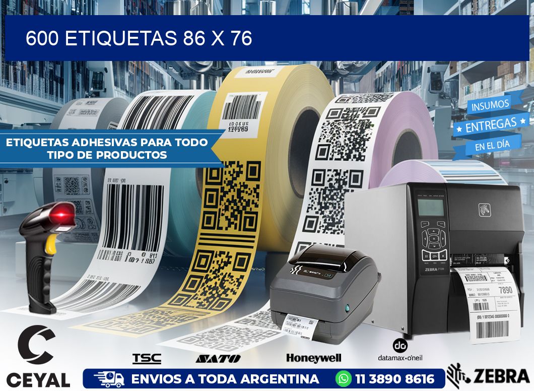 600 ETIQUETAS 86 x 76