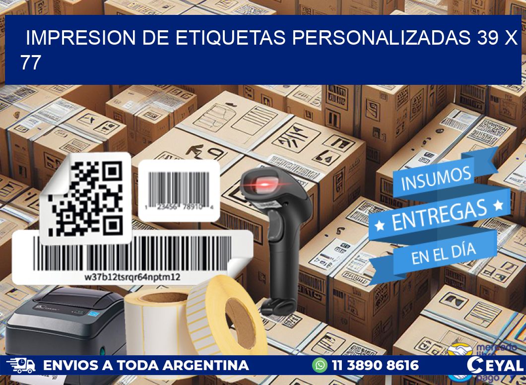 IMPRESION DE ETIQUETAS PERSONALIZADAS 39 x 77