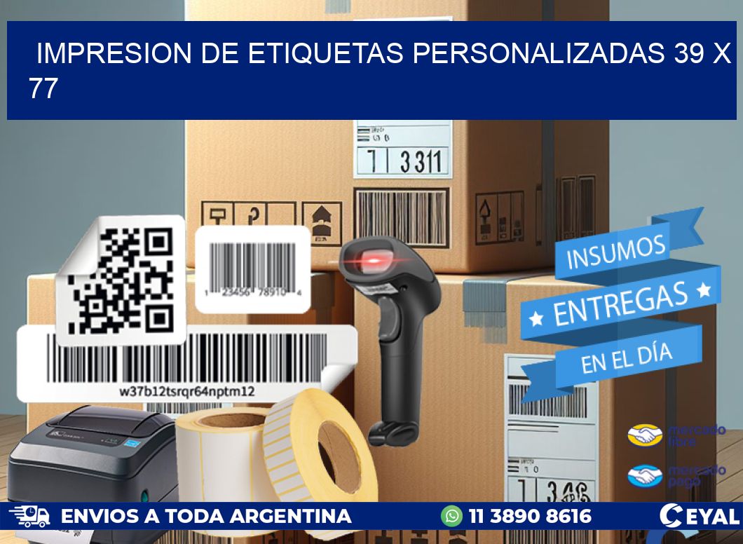 IMPRESION DE ETIQUETAS PERSONALIZADAS 39 x 77