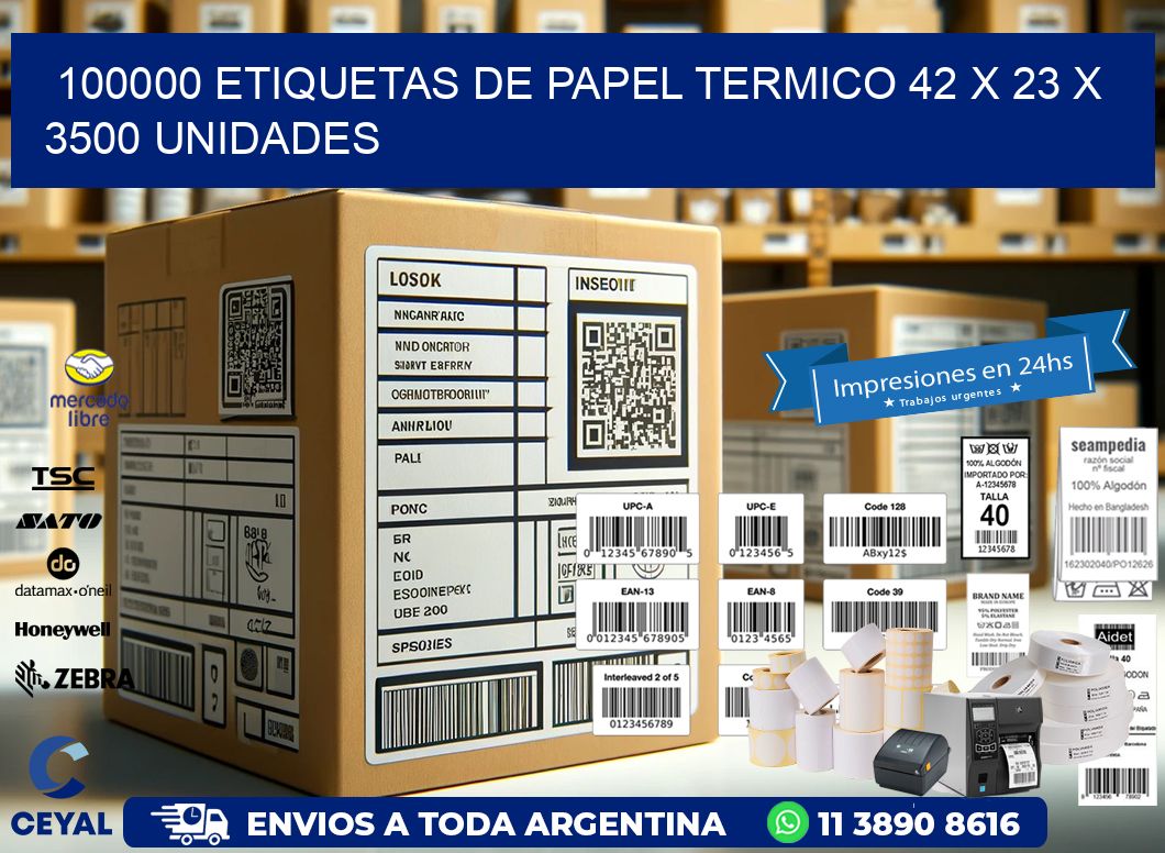 100000 ETIQUETAS DE PAPEL TERMICO 42 x 23 X 3500 UNIDADES