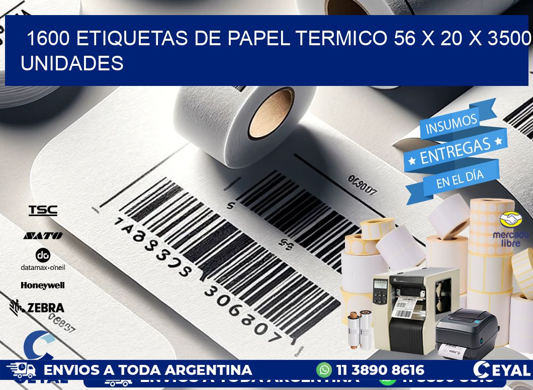 1600 ETIQUETAS DE PAPEL TERMICO 56 x 20 X 3500 UNIDADES