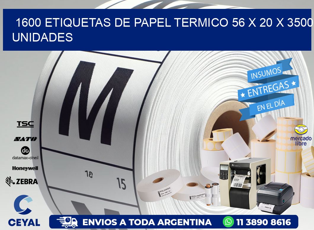 1600 ETIQUETAS DE PAPEL TERMICO 56 x 20 X 3500 UNIDADES