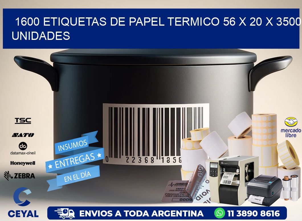 1600 ETIQUETAS DE PAPEL TERMICO 56 x 20 X 3500 UNIDADES