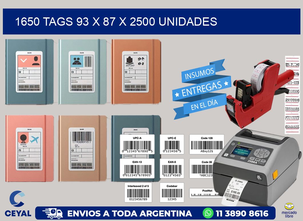 1650 TAGS 93 x 87 X 2500 UNIDADES