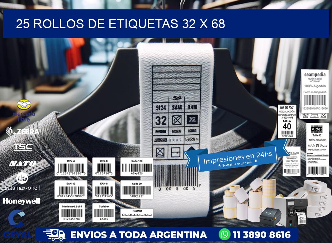 25 ROLLOS DE ETIQUETAS 32 x 68