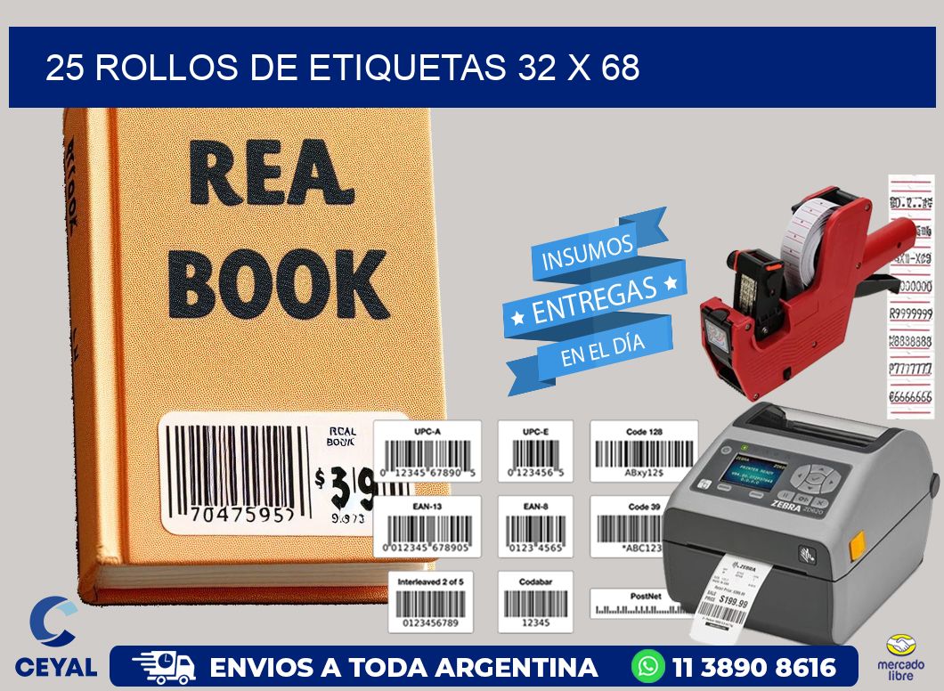 25 ROLLOS DE ETIQUETAS 32 x 68