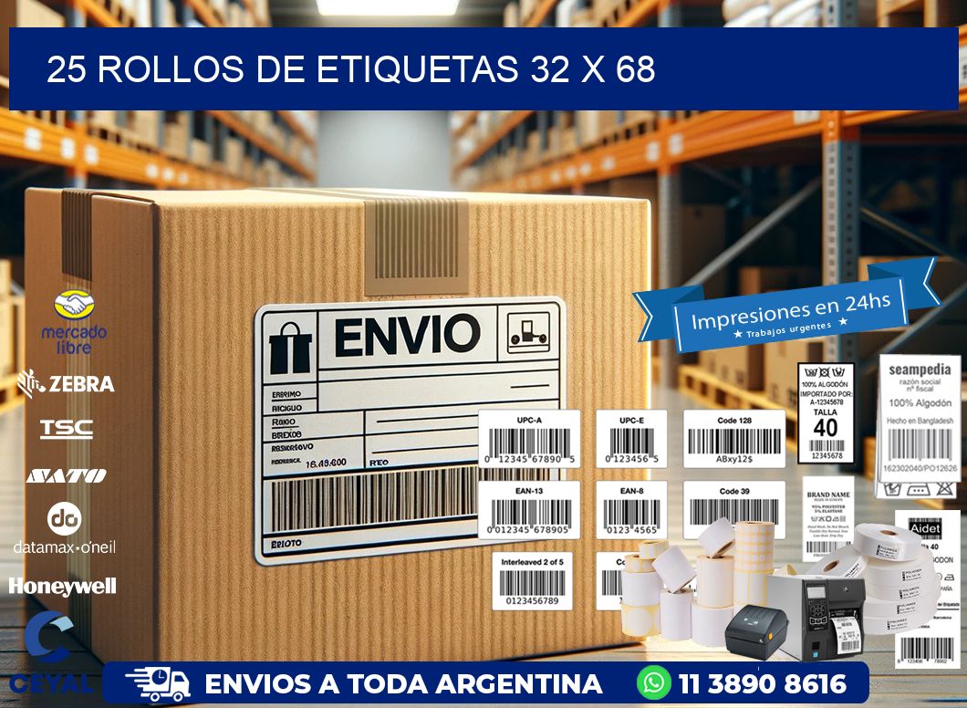 25 ROLLOS DE ETIQUETAS 32 x 68