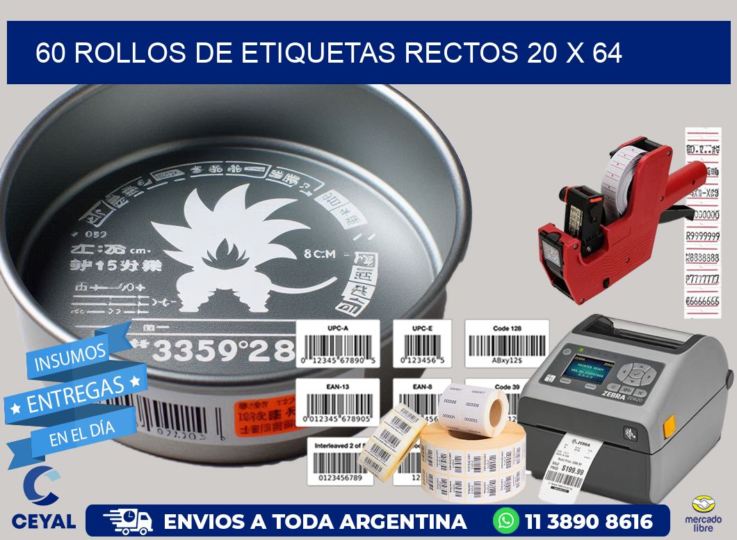 60 ROLLOS DE ETIQUETAS RECTOS 20 x 64