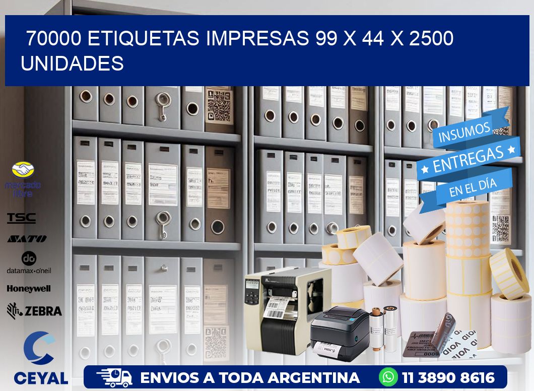 70000 ETIQUETAS IMPRESAS 99 x 44 X 2500 UNIDADES