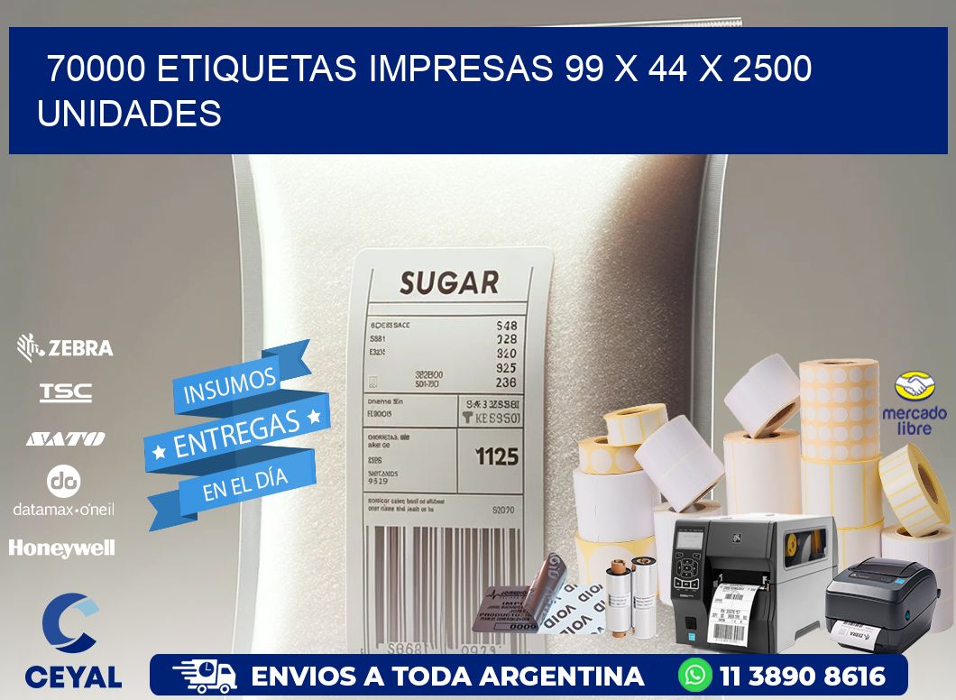 70000 ETIQUETAS IMPRESAS 99 x 44 X 2500 UNIDADES