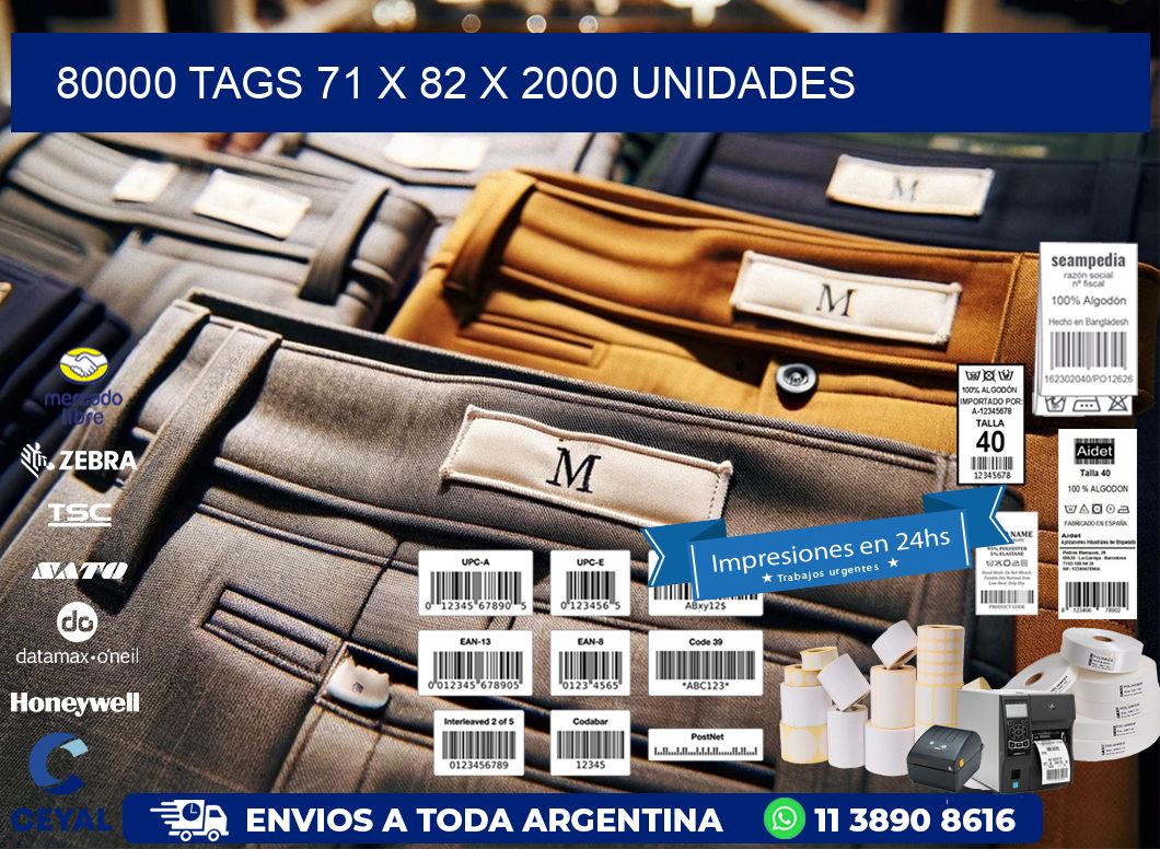 80000 TAGS 71 x 82 X 2000 UNIDADES