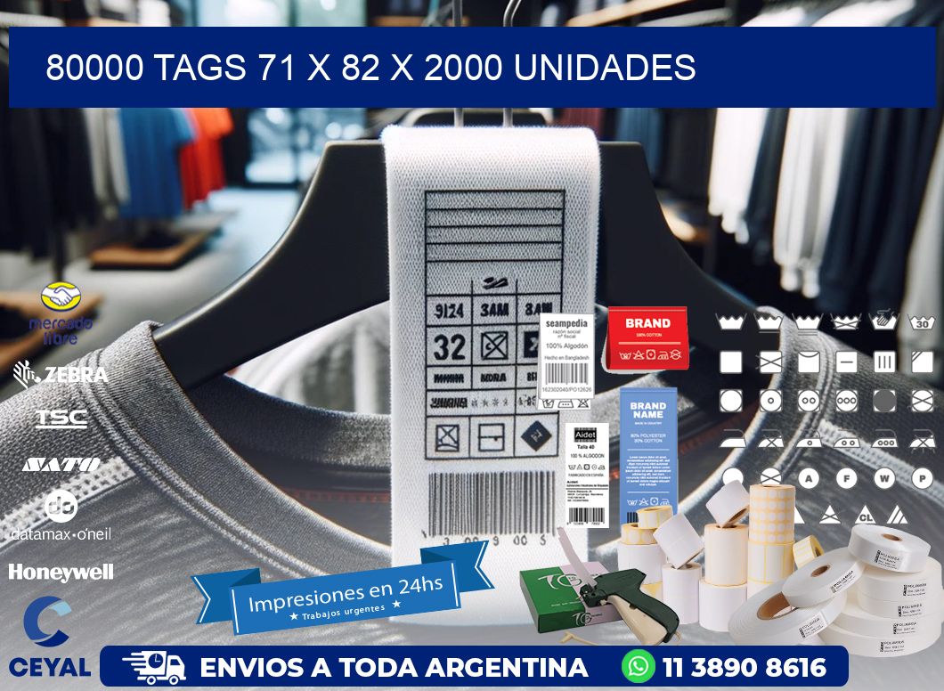 80000 TAGS 71 x 82 X 2000 UNIDADES