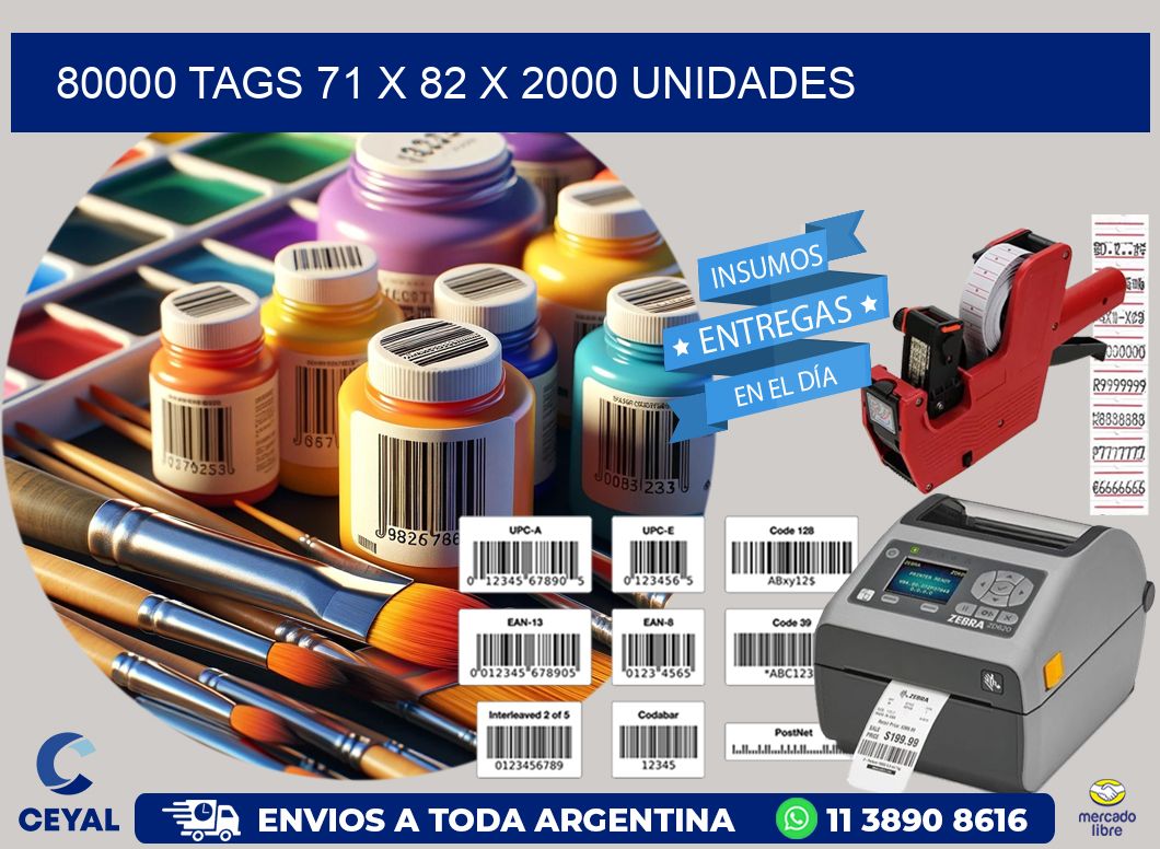 80000 TAGS 71 x 82 X 2000 UNIDADES