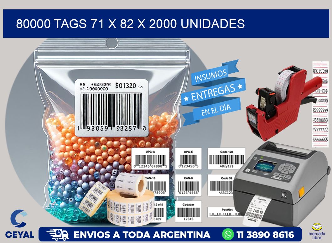 80000 TAGS 71 x 82 X 2000 UNIDADES