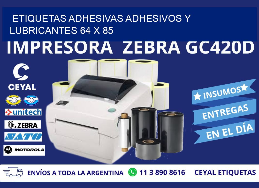 ETIQUETAS ADHESIVAS ADHESIVOS Y LUBRICANTES 64 x 85