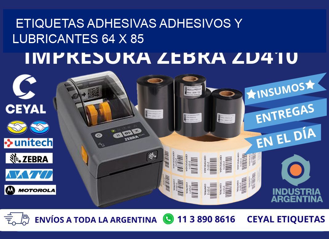 ETIQUETAS ADHESIVAS ADHESIVOS Y LUBRICANTES 64 x 85
