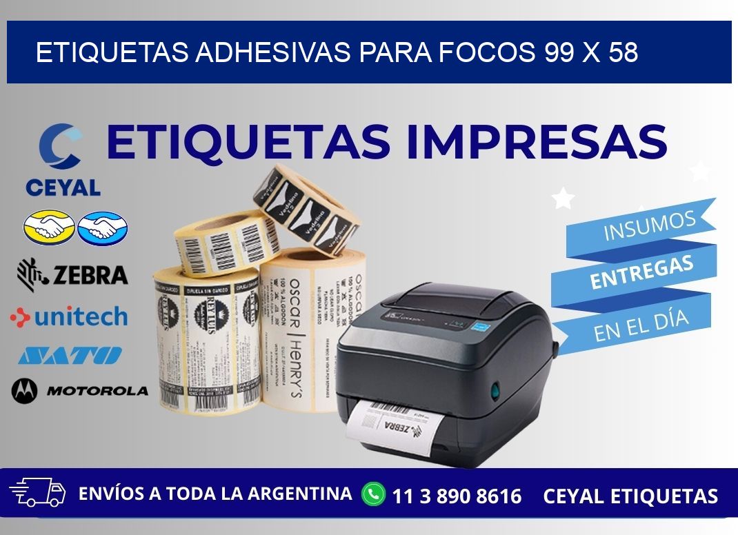 ETIQUETAS ADHESIVAS PARA FOCOS 99 x 58