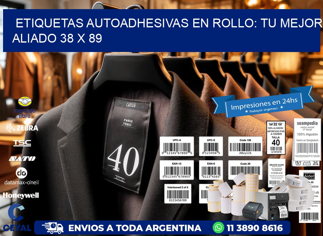 Etiquetas Autoadhesivas en Rollo: Tu Mejor Aliado 38 x 89