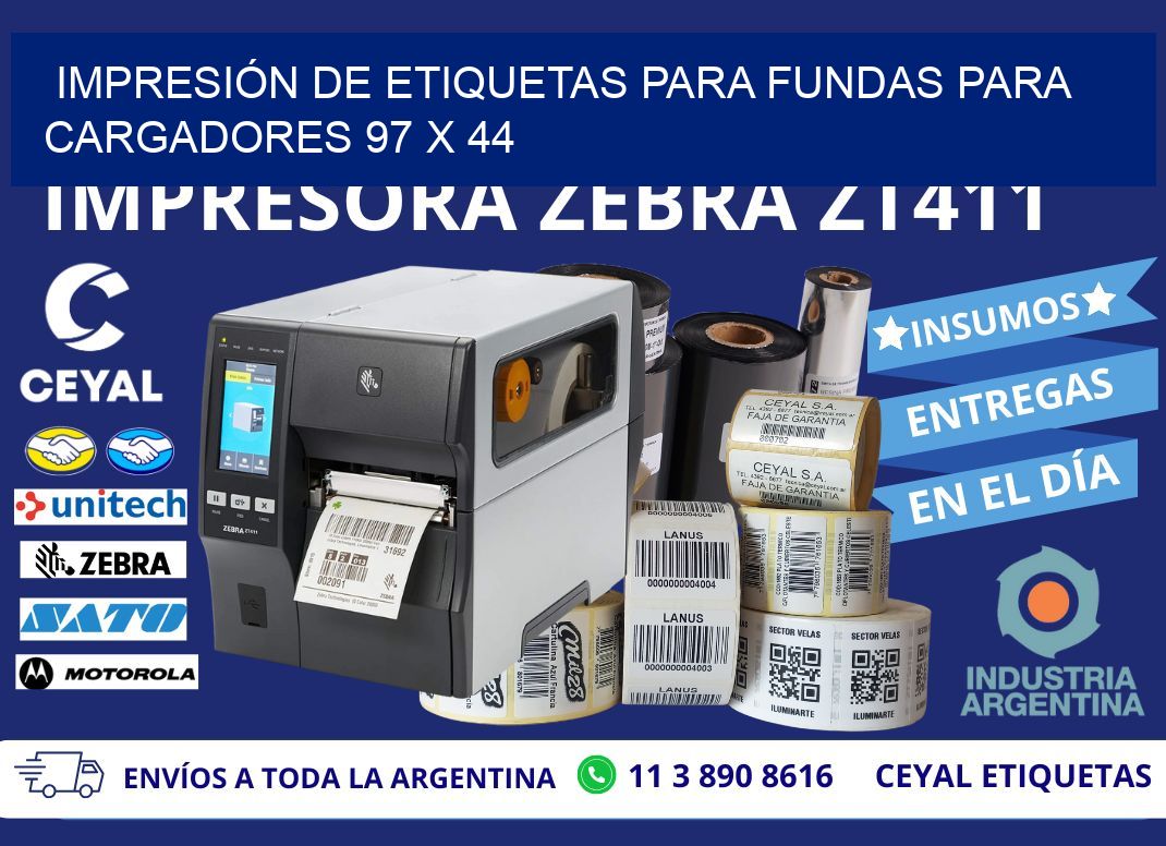 IMPRESIÓN DE ETIQUETAS PARA FUNDAS PARA CARGADORES 97 x 44
