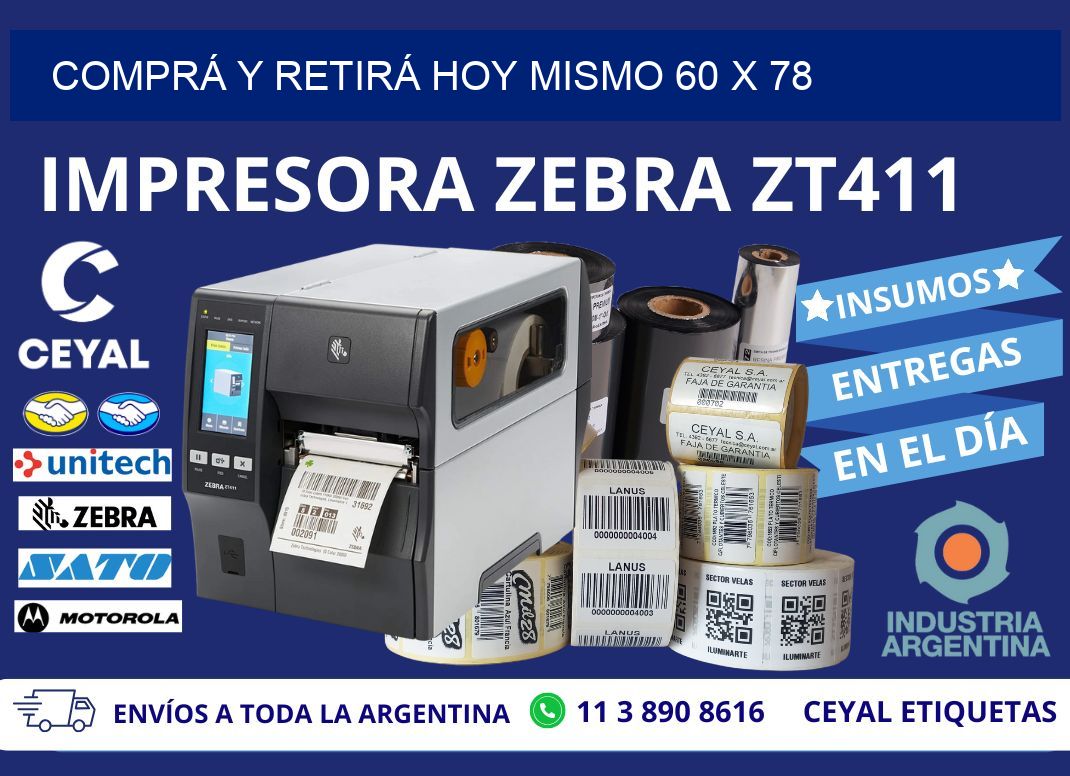 COMPRÁ Y RETIRÁ HOY MISMO 60 x 78