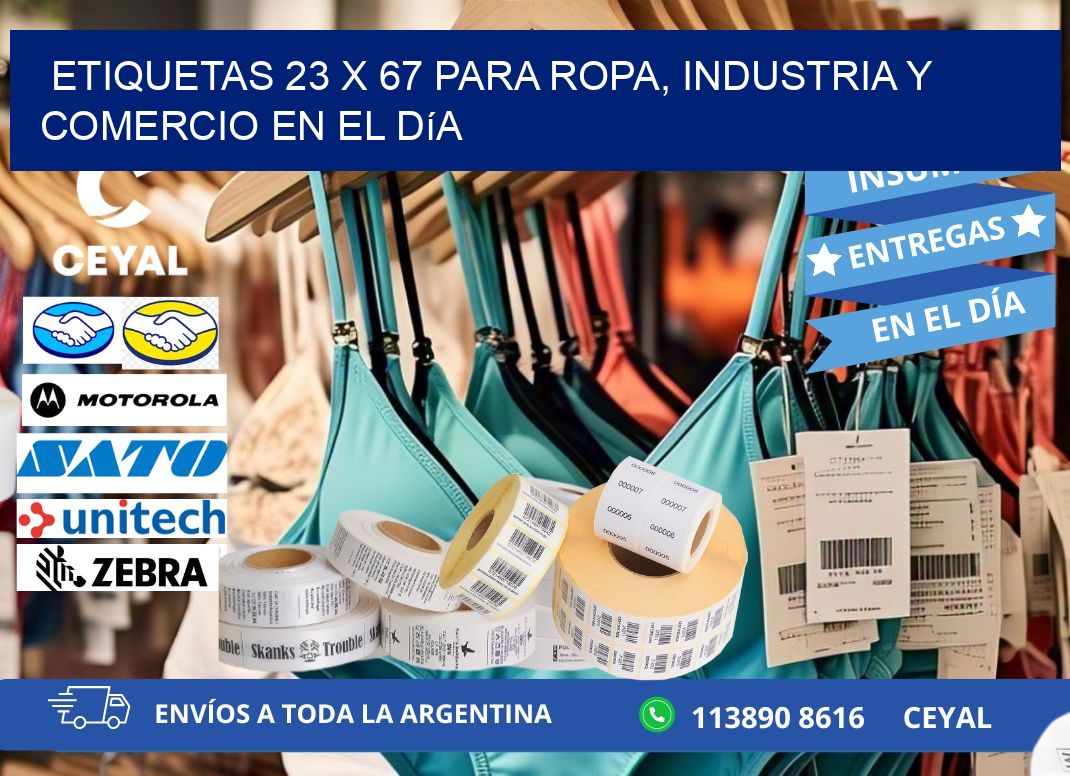 Etiquetas 23 x 67 para Ropa, Industria y Comercio en el Día