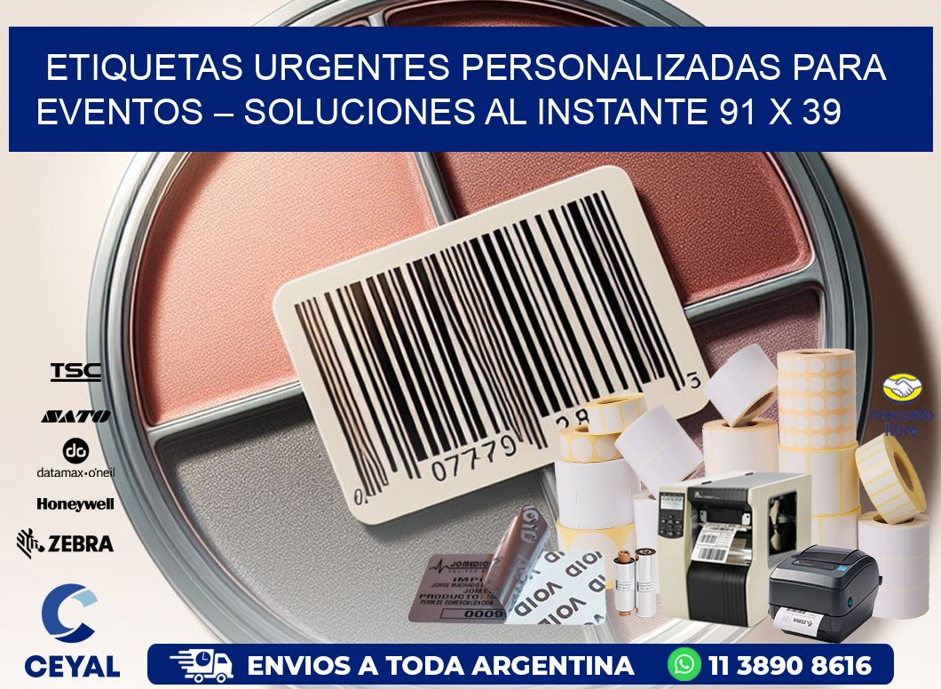 Etiquetas Urgentes Personalizadas para Eventos – Soluciones al Instante 91 x 39