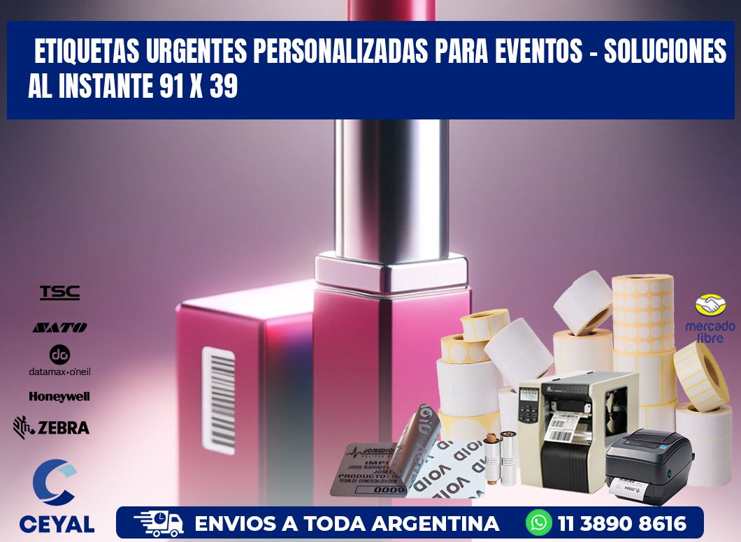 Etiquetas Urgentes Personalizadas para Eventos – Soluciones al Instante 91 x 39