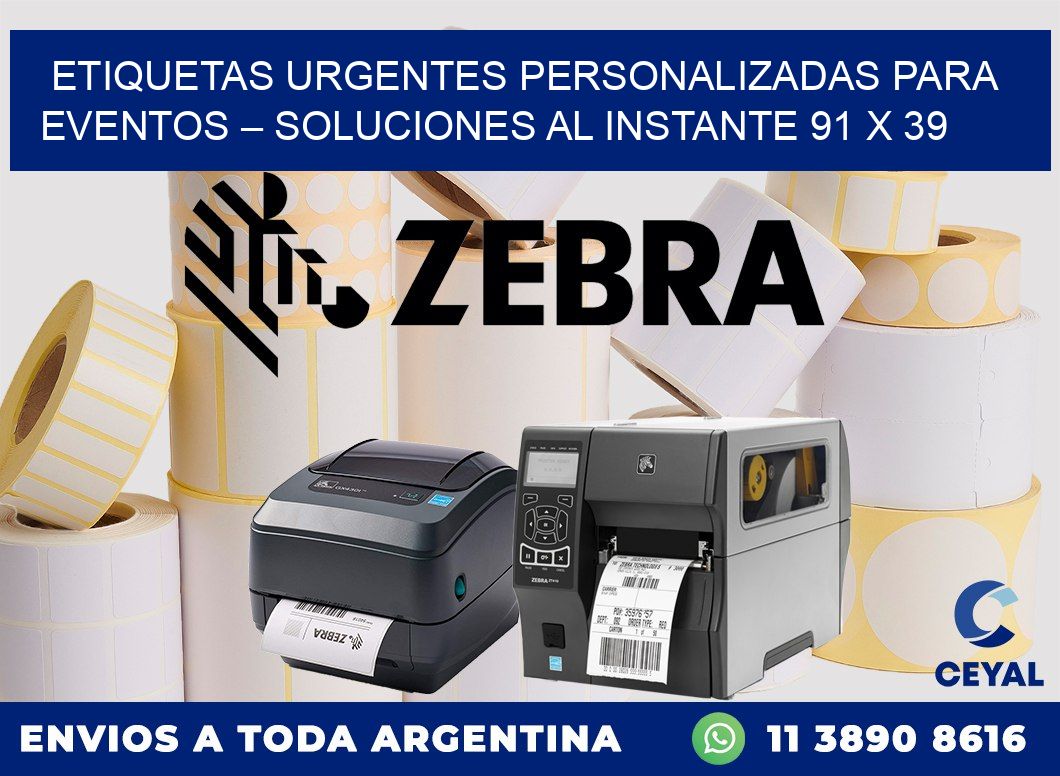 Etiquetas Urgentes Personalizadas para Eventos – Soluciones al Instante 91 x 39