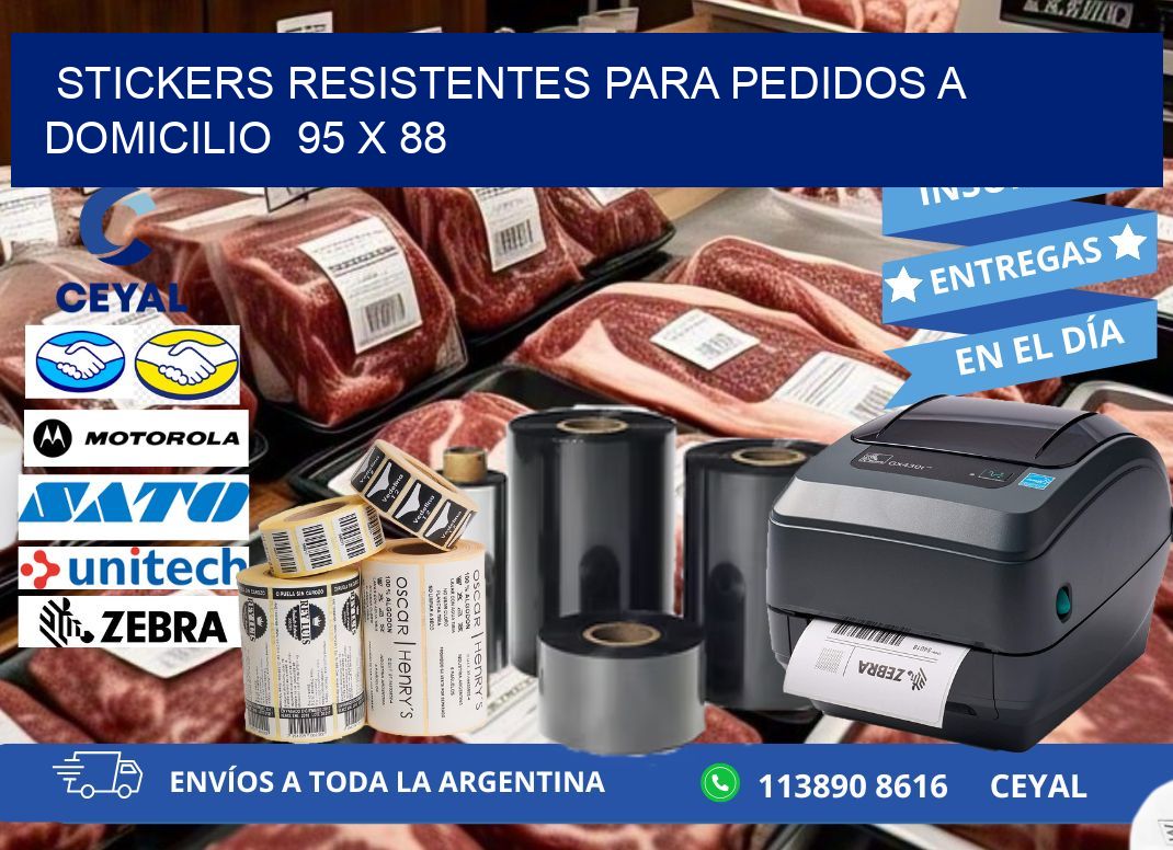STICKERS RESISTENTES PARA PEDIDOS A DOMICILIO  95 x 88