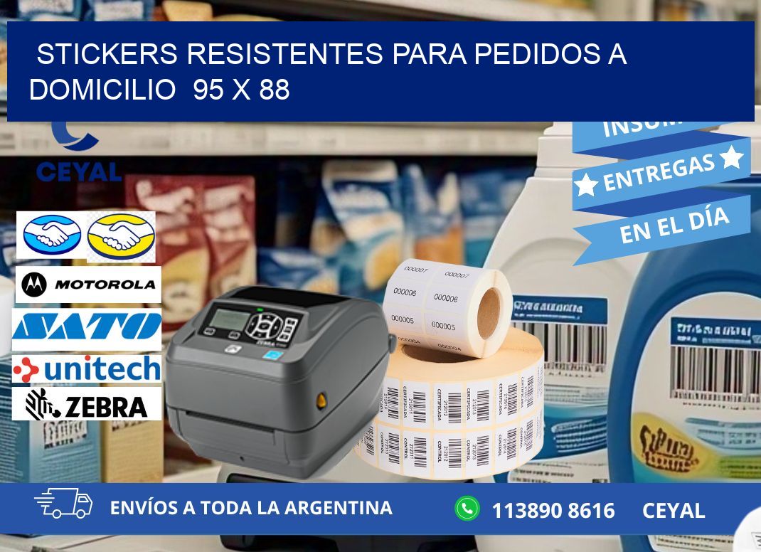 STICKERS RESISTENTES PARA PEDIDOS A DOMICILIO  95 x 88
