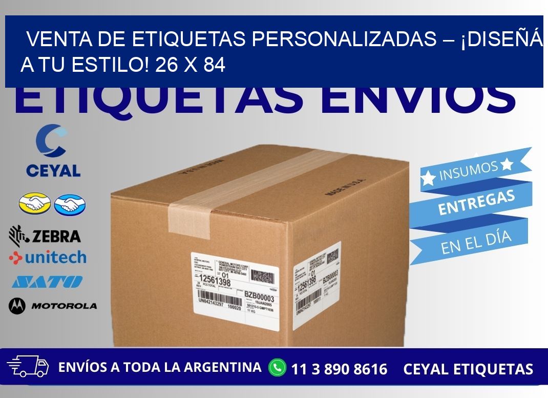 VENTA DE ETIQUETAS PERSONALIZADAS – ¡DISEÑÁ A TU ESTILO! 26 x 84