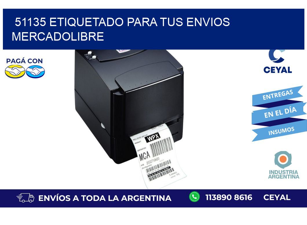 51135 ETIQUETADO PARA TUS ENVIOS MERCADOLIBRE