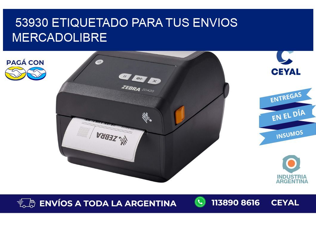 53930 ETIQUETADO PARA TUS ENVIOS MERCADOLIBRE