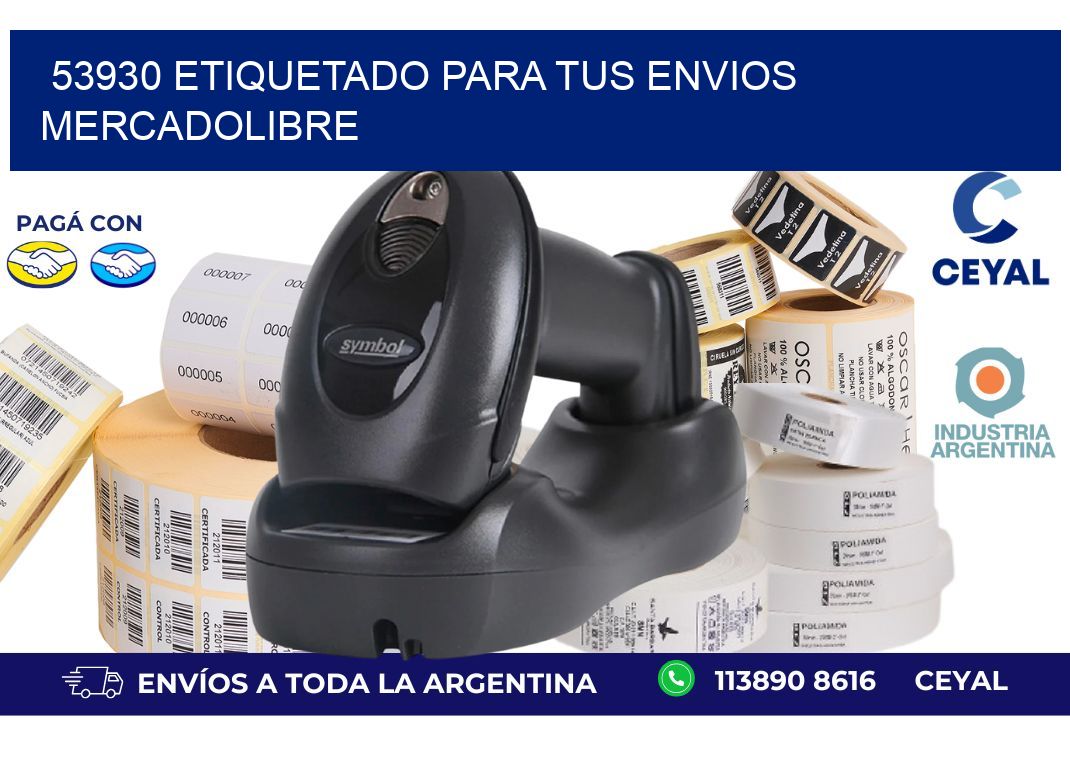 53930 ETIQUETADO PARA TUS ENVIOS MERCADOLIBRE