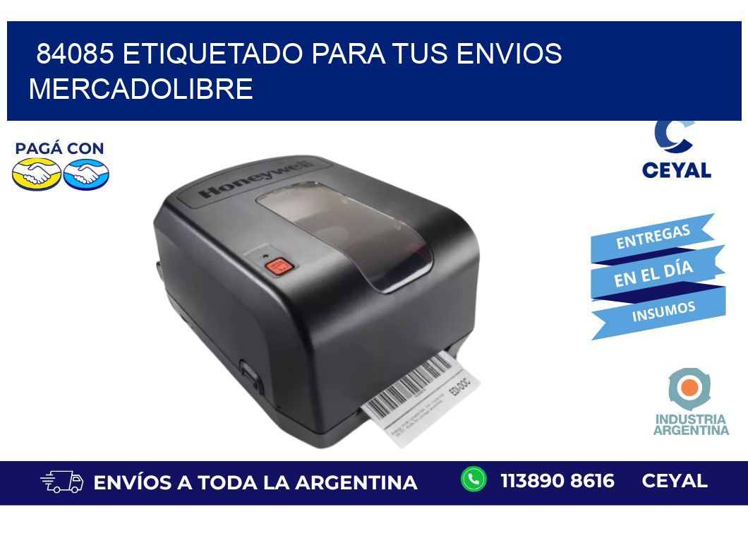 84085 ETIQUETADO PARA TUS ENVIOS MERCADOLIBRE