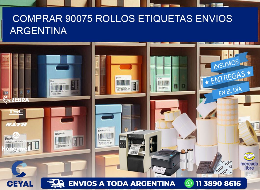 COMPRAR 90075 ROLLOS ETIQUETAS ENVIOS ARGENTINA