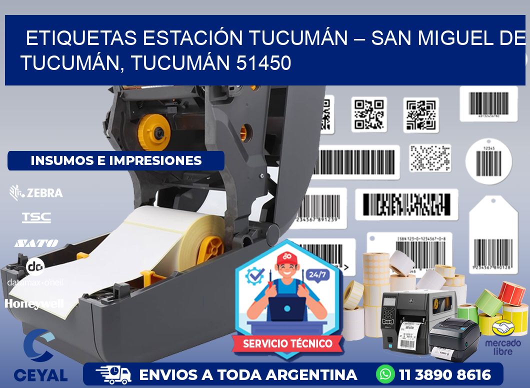ETIQUETAS ESTACIÓN TUCUMÁN – SAN MIGUEL DE TUCUMÁN, TUCUMÁN 51450
