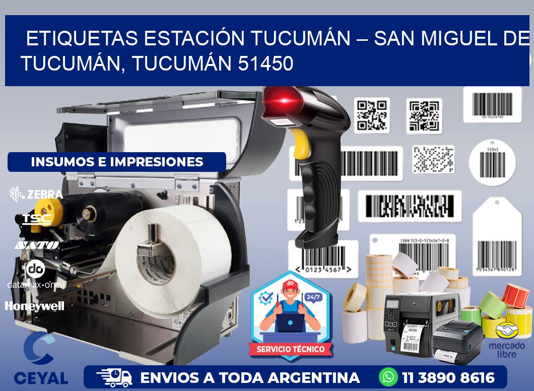 ETIQUETAS ESTACIÓN TUCUMÁN – SAN MIGUEL DE TUCUMÁN, TUCUMÁN 51450