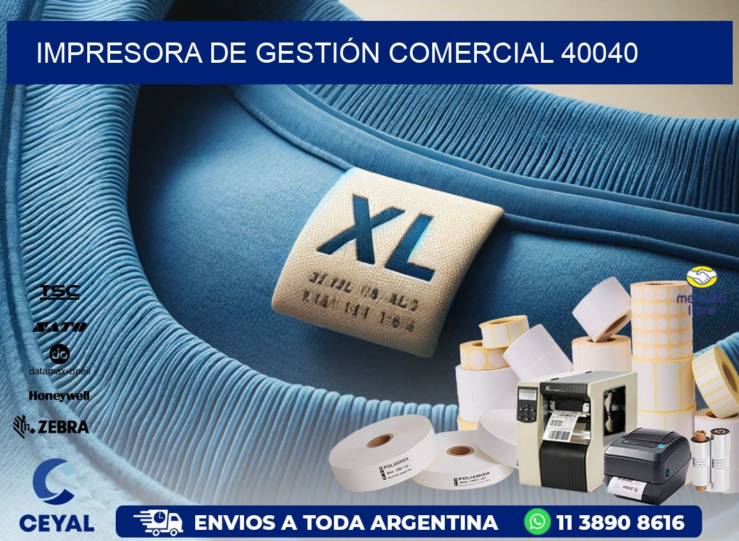 IMPRESORA DE GESTIÓN COMERCIAL 40040