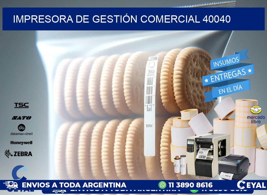 IMPRESORA DE GESTIÓN COMERCIAL 40040