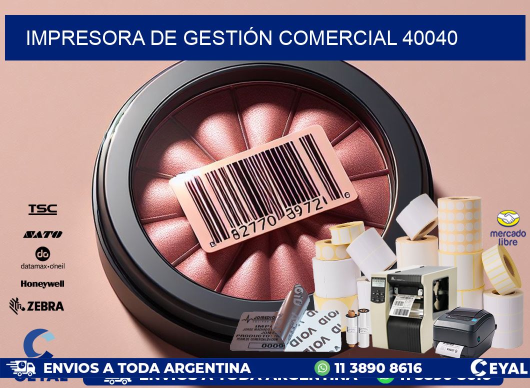 IMPRESORA DE GESTIÓN COMERCIAL 40040