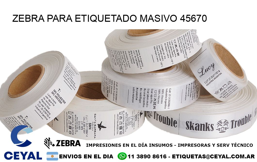ZEBRA PARA ETIQUETADO MASIVO 45670