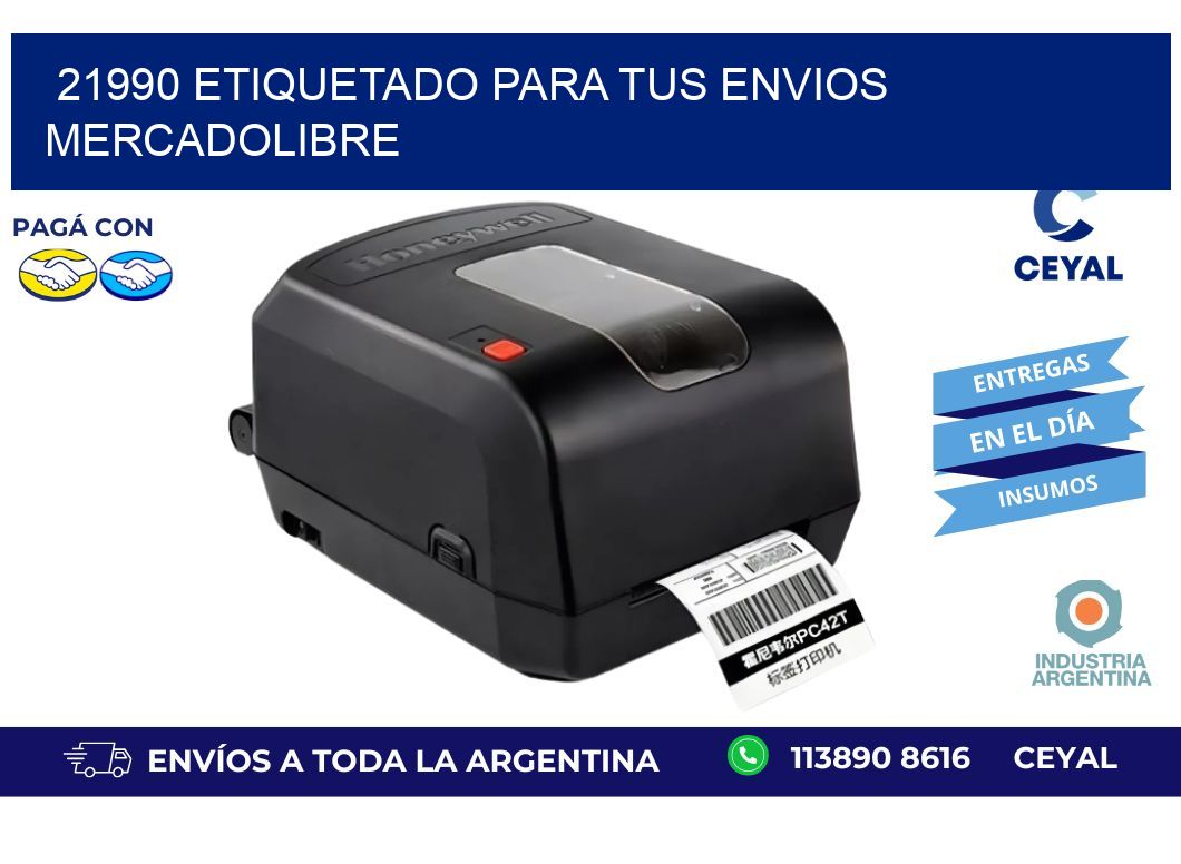 21990 ETIQUETADO PARA TUS ENVIOS MERCADOLIBRE